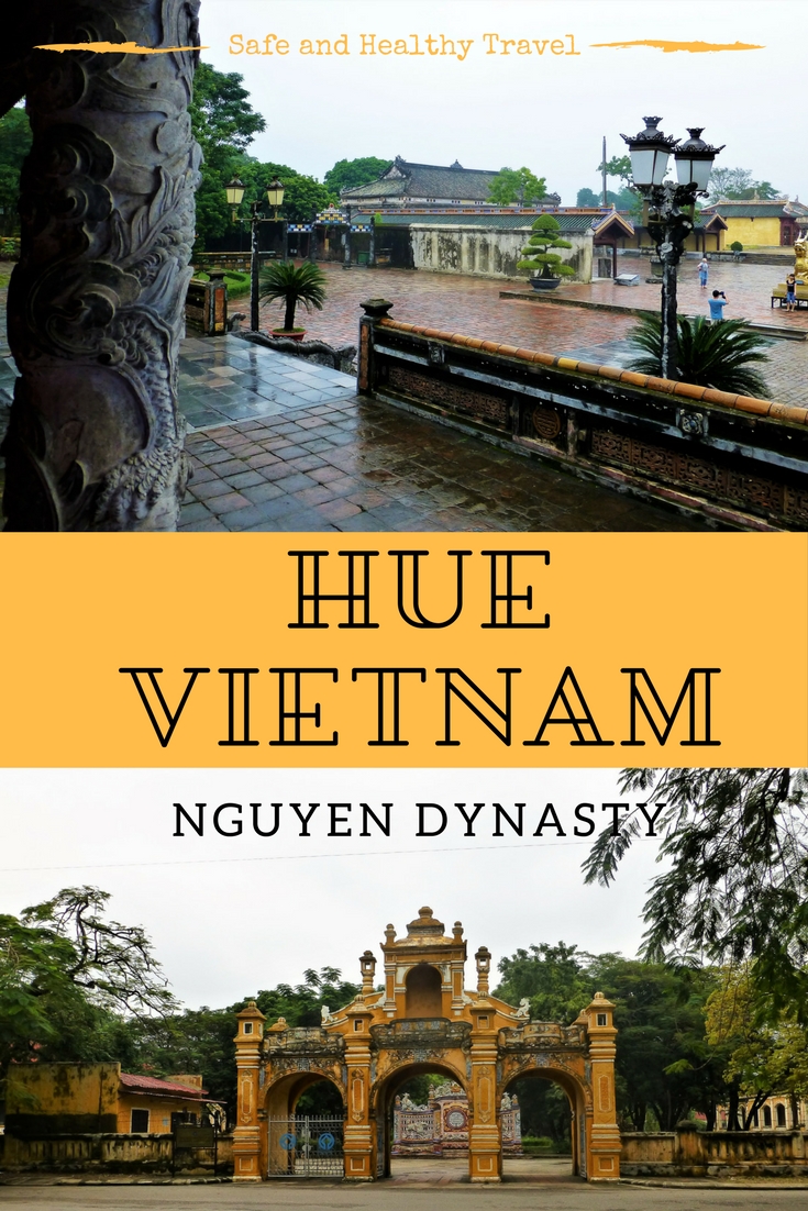 Hue Vietnam, Nguyen Dynasty Hue Vietnam, Nguyen Dynasty