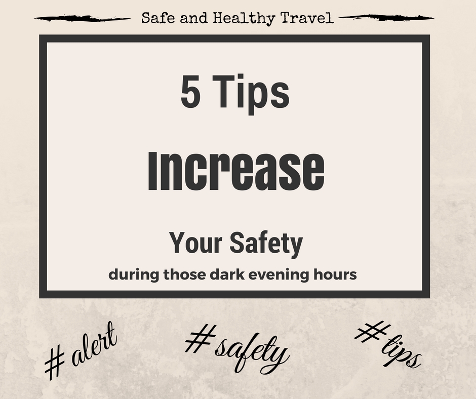 5 tips increase safety dark