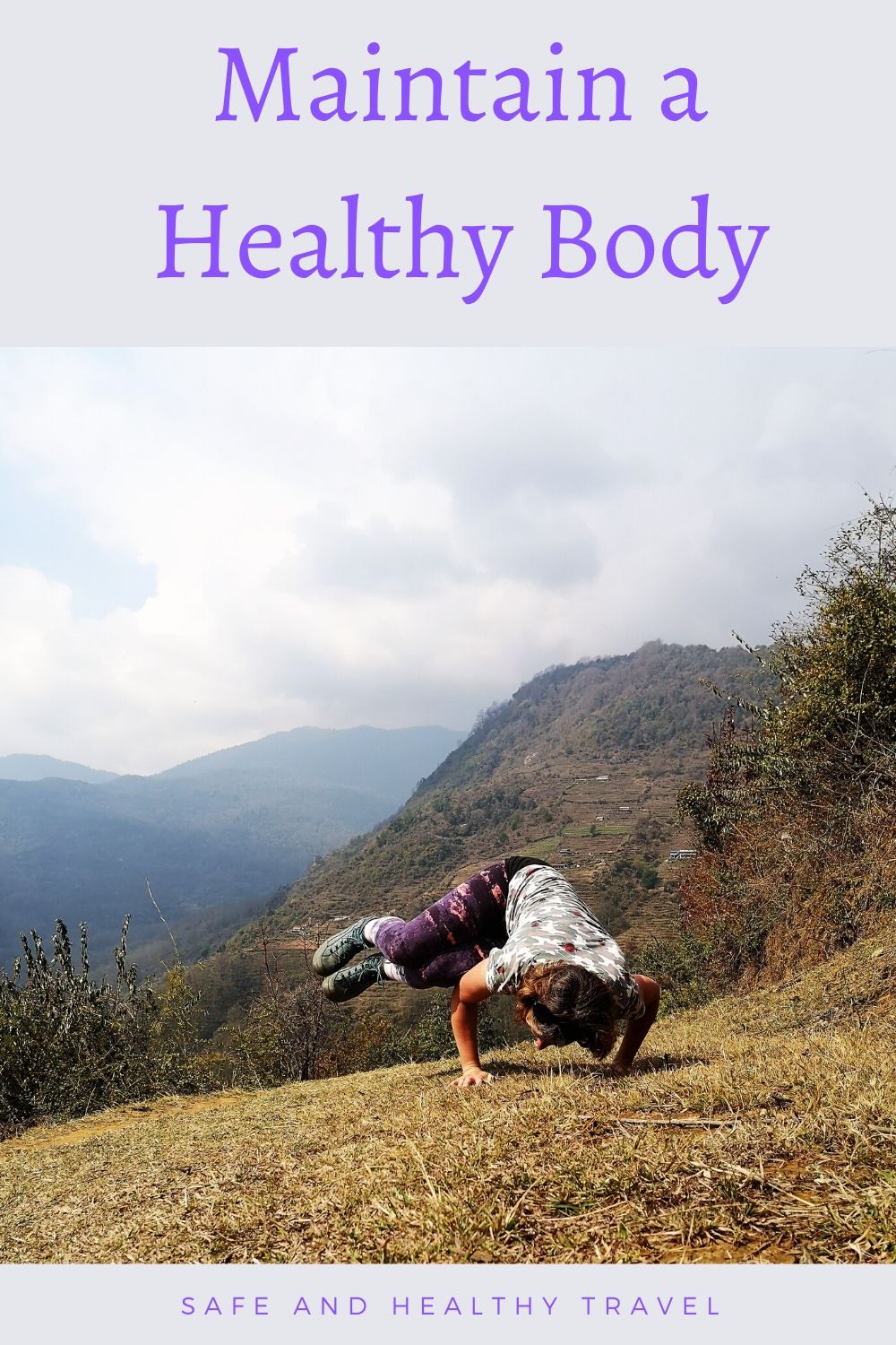 What can you do to Maintain a Healthy Body